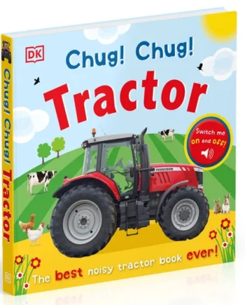 Chug Chug Tractor, The Best Noisy Tractor Book Ever! (2+ Years)